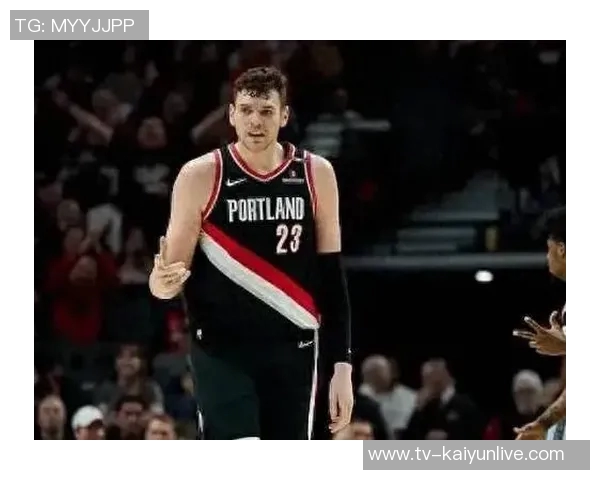 小杨面临更大挑战开拓者官方宣布克林根出战猛龙成疑