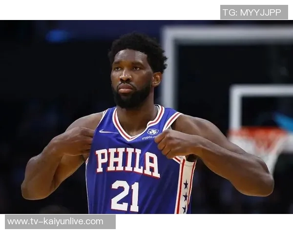 恩比德带伤砍下39分透露手指不适但伤势在逐渐好转中